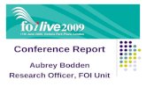 Conference Report Aubrey Bodden Research Officer, FOI Unit.