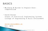 Building A System to Ingrain Core-competencies  David Dorran School of Electrical Engineering Systems College of Engineering & Built Environment david.dorran@dit.ie.