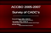 ACCBO 2005-2007 Survey of CADC’s ____________________________________ Devarshi Bajpai, MBA, CADC III Oregon Criminal Justice Commission Eric Martin, MAC,