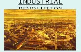 INDUSTRIAL REVOLUTION. “Revolution” = “Change” Application of power-driven machinery to manufacturing Began - England 1700-1800s, good labor force (large.