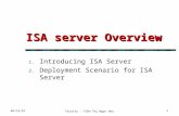 12/1/2015Faculty : Trần Thị Ngọc Hoa1 ISA server Overview 1. Introducing ISA Server 2. Deployment Scenario for ISA Server.