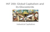 INT 200: Global Capitalism and its Discontents Industrial Capitalism.