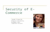 Security of E-Commerce Jarek Francik Kingston University November 2012 (updated version)
