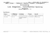 Doc.: IEEE 802.11-10/0053r1 Submission 802.11aa – Robust Audio Video Transport Streaming Los Angeles, California Opening Report Date: 2010-01-15 Authors: