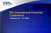 EEI International Financial Conference February 16 – 17, 2004.