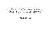 Implementing Secure Converged Wide Area Networks (ISCW) Module 3.3.