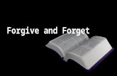 Forgive and Forget. The Nature of Sin.