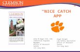 “NICE CATCH” APP Anne M Kogut CIH, CSP, Industrial Hygiene Manager Office of Research Safety 114 Long Hall Angel Bright Lab Safety Specialist Office of.
