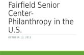 Fairfield Senior Center- Philanthropy in the U.S. OCTOBER 13, 2015.