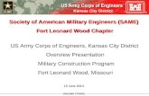 Kansas City District Society of American Military Engineers (SAME) Fort Leonard Wood Chapter Fort Leonard Wood Chapter US Army Corps of Engineers, Kansas.