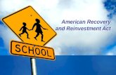 American Recovery and Reinvestment Act. The Federal Stimulus Package for Education – Overview  The American Recovery and Reinvestment Act provides approximately.