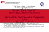 The Accessible Technology Initiative (ATI) Presents “Meet The Expert” Marion Smith, CSU Dominguez Hills Accessible Technology v. Copyright Law March 18,
