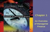 Essentials of Managerial Finance by S. Besley & E. Brigham Slide 1 of 23 Chapter 1 An Overview of Managerial Finance.