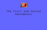 The First and Second Amendments. First and Second Amendments Background: –After the Constitution was drafted many people feared that the document created.