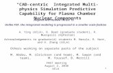 “CAD-centric” Integrated Multi-physics Simulation Predictive Capability for Plasma Chamber Nuclear Components 1 Others working on separate parts of the.