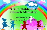 STCF Children’s Church Ministry Ministry Plan Year of our Lord: 2013.