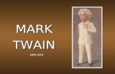 MARK TWAIN 1835-1910. The Early Years Born Samuel Langhorn Clemens on Nov. 30, 1835 in Florida, MO. Born Samuel Langhorn Clemens on Nov. 30, 1835 in.