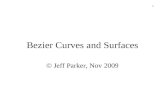 1 Bezier Curves and Surfaces © Jeff Parker, Nov 2009.