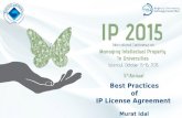 Best Practices of IP License Agreement Murat Idal Board Member of LES TURKEY Managing Partner of Idal IP & Law Group.