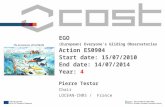 EGO (European) Everyone’s Gliding Observatories Action ES0904 Start date: 15/07/2010 End date: 14/07/2014 Year: 4 Pierre Testor Chair LOCEAN-CNRS / France.