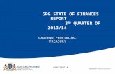 GPG STATE OF FINANCES REPORT 3 RD QUARTER OF 2013/14 GAUTENG PROVINCIAL TREASURY CONFIDENTIAL.