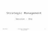 12/2/2015Strategic Management -Session One 1 Strategic Management Session - One.