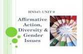 HN347: U NIT 9 Affirmative Action, Diversity & Gender Issues.