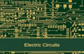 Electric Circuits. Electric Circuit Is a closed path for the flow of electrons. Consists of: 1.Source of electricity 2.Wires to conduct the flow of.