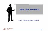1 Kyung Hee University Prof. Choong Seon HONG Data Link Protocols.