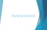 Dividing Fractions. A. Review  Examples of fractions.