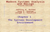 © 2005 by Prentice Hall Chapter 1 The Systems Development Environment Modern Systems Analysis and Design Fourth Edition Jeffrey A. Hoffer Joey F. George.
