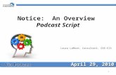 Notice: An Overview Podcast Script Laura LaMore, Consultant, OSE-EIS April 29, 2010 1.