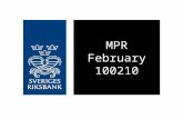MPR February 100210. Figure 1.1. Repo rate Per cent, quarterly averages Source: The Riksbank Note. The uncertainty band does not take into account the.