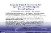 Ground-Based Networks for System-Level GeoSpace Investigations Eric Donovan – ILWS Meeting – June 12, 2007 ILWS Overarching Objective (in a nutshell) –