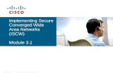 © 2007 Cisco Systems, Inc. All rights reserved.ISCW-Mod3_L5 1 Implementing Secure Converged Wide Area Networks (ISCW) Module 3.1.