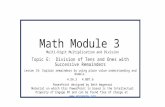 Math Module 3 Multi-Digit Multiplication and Division Topic E: Division of Tens and Ones with Successive Remainders Lesson 19: Explain remainders by using.