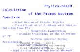Physics-based Calculation of the Prompt Neutron Spectrum ・ Brief Review of Fission Physics ・ Classification of Problems with Neutron Emission from FFs.