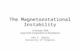 The Magnetorotational Instability 16 October 2004 Large Scale Computation in Astrophysics John F. Hawley University of Virginia.