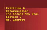 Criticism & Reformulation The Second New Deal Section 2 Ms. Garratt.