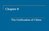 Chapter 8 The Unification of China. Unification of China Period of Warring States 403 – 221 B.C.E. Legalist doctrines implemented in Qin state and they.