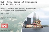 US Army Corps of Engineers BUILDING STRONG ® U.S. Army Corps of Engineers Mobile District General Permit for Living Shorelines in Alabama and Mississippi.