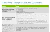 1 Dell - Internal Use - Confidential Partner FAQ – Deployment Services Competency QuestionAnswer Which product lines have a Deployment Services Competency?