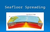 Seafloor Spreading. Technology Lends A Hand  In the 1940’s and 1950’s, two significant inventions were used to help support Wegener’s Theory of Continental.