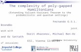 The complexity of poly-gapped Hamiltonians (Extending Valiant-Vazirani Theorem to the probabilistic and quantum settings) Fernando G.S.L. Brandão joint.
