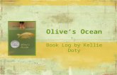 Olive’s Ocean Book Log by Kellie Doty. Book Card Title:Olive’s Ocean Author:Kevin Henkes Genre:Fiction – coming of age Awards:Newberry Honor Book Publisher:Greenwillow.