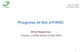 1 Progress of the J-PARC Shoji Nagamiya Director, J-PARC Center at KEK/JAEA July 6, 2007 50 GeV PAC.