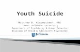 Matthew B. Wintersteen, PhD Thomas Jefferson University Department of Psychiatry & Human Behavior Division of Child & Adolescent Psychiatry.
