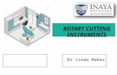 ROTARY CUTTING INSTRUMENTS Dr.linda Maher. A group of instruments operated with a power source and used for cutting, finishing & polishing tooth structure.