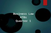 Business Law ATBs Quarter 1. ATB #1 Define Common law Type 1 writing List examples.