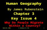 December 4, 2015S. Mathews & D. Six1 Human Geography By James Rubenstein Chapter 3 Key Issue 4 Why Do People Migrate Within a Country?